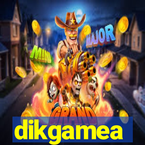 dikgamea