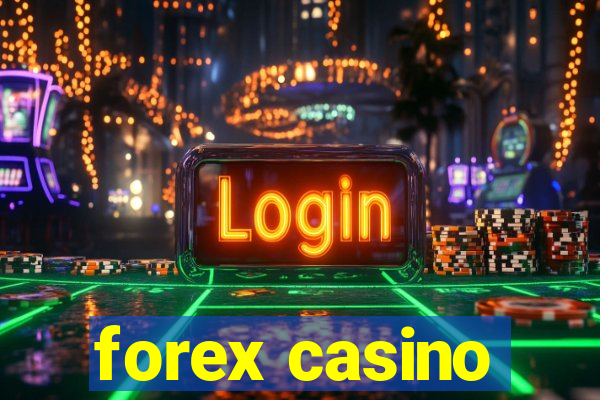 forex casino