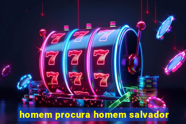 homem procura homem salvador