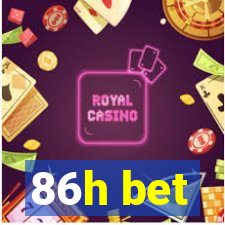 86h bet