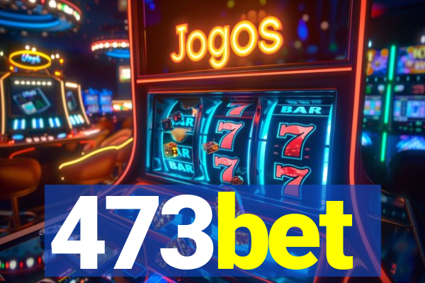 473bet