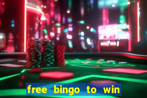 free bingo to win real money