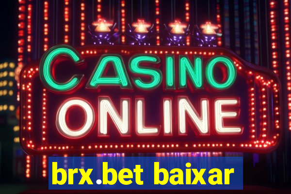 brx.bet baixar