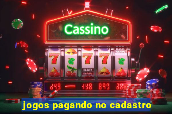 jogos pagando no cadastro