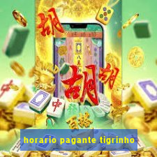 horario pagante tigrinho