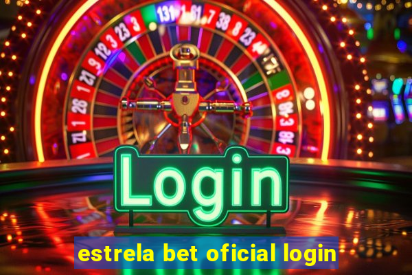 estrela bet oficial login