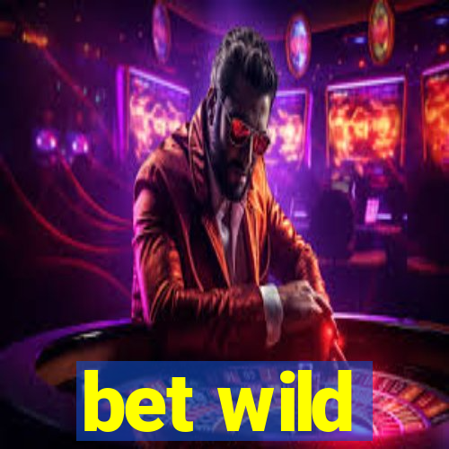 bet wild