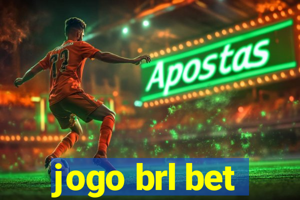 jogo brl bet