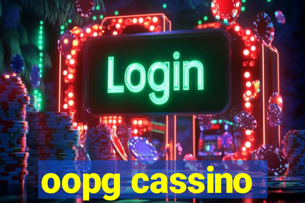 oopg cassino