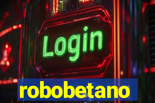 robobetano