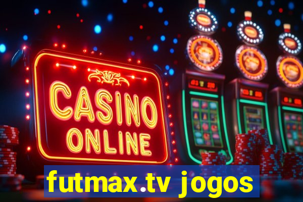 futmax.tv jogos