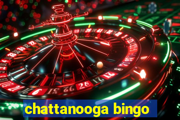 chattanooga bingo