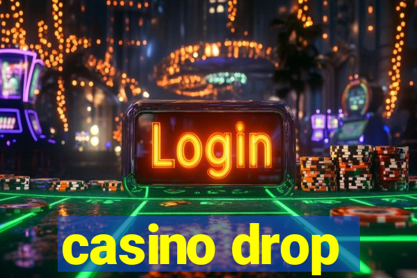 casino drop