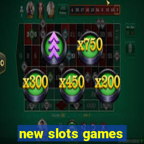 new slots games