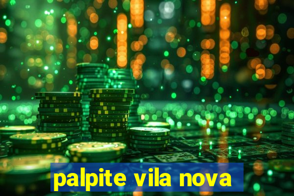 palpite vila nova