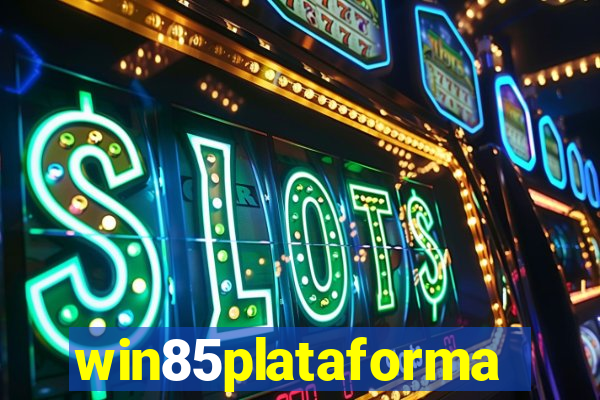 win85plataforma