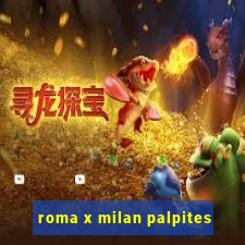 roma x milan palpites