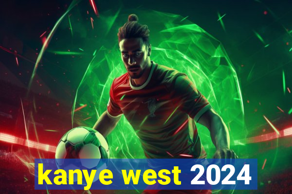 kanye west 2024