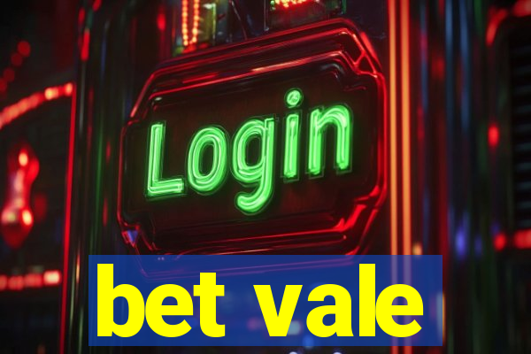 bet vale