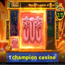 1 champion casino