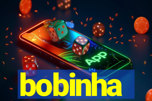 bobinha