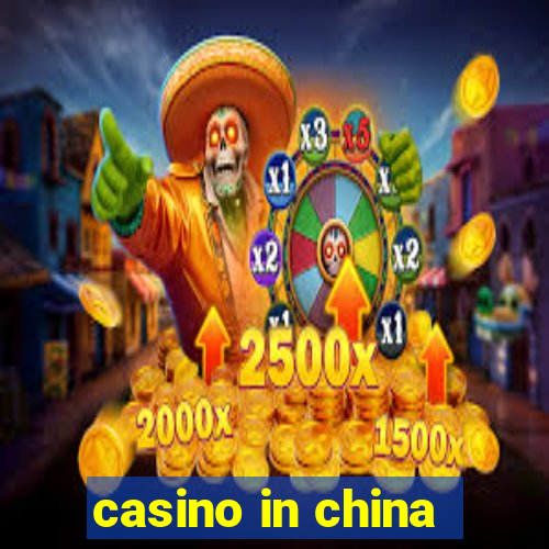 casino in china