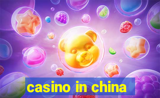 casino in china