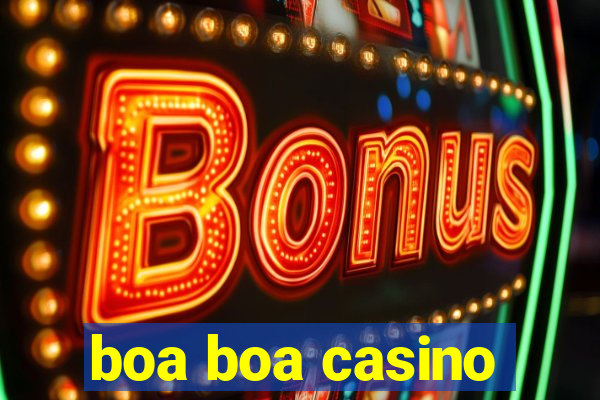 boa boa casino