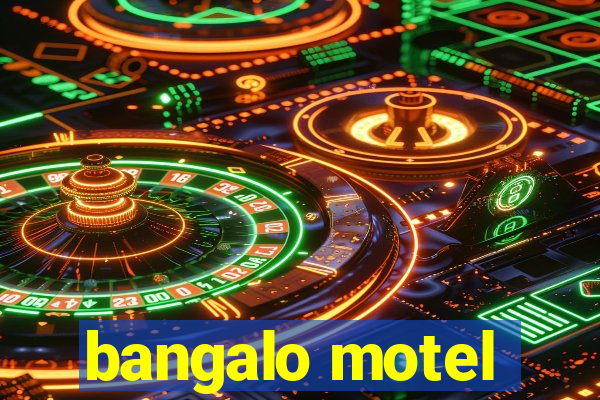 bangalo motel