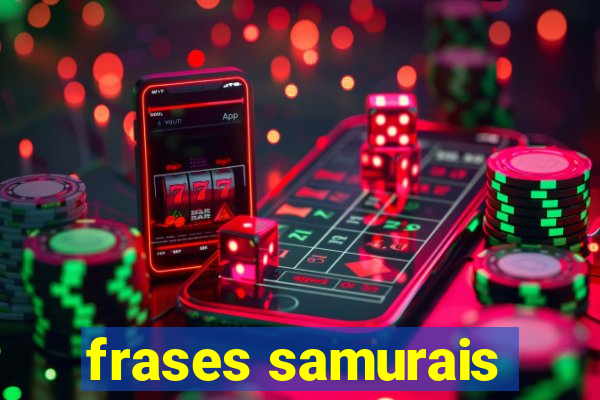 frases samurais