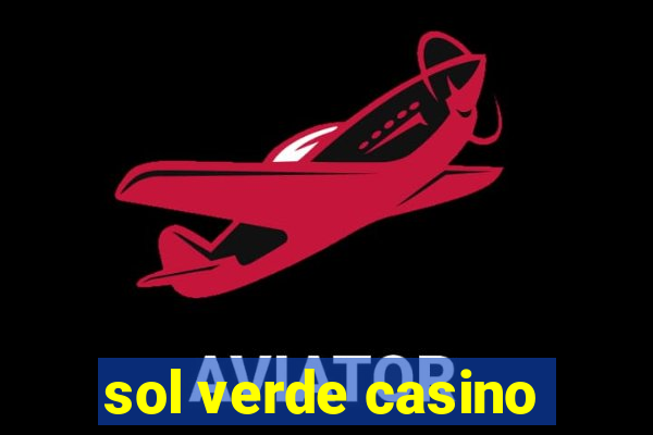 sol verde casino