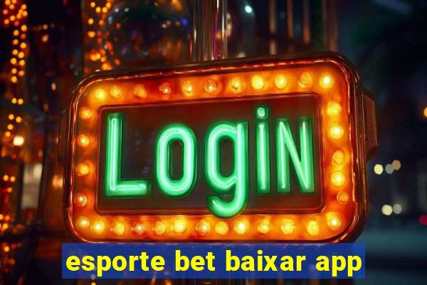 esporte bet baixar app