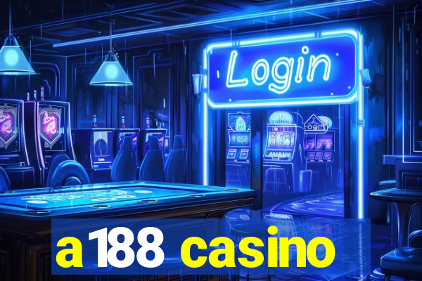 a188 casino