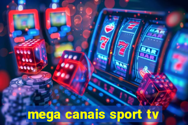 mega canais sport tv