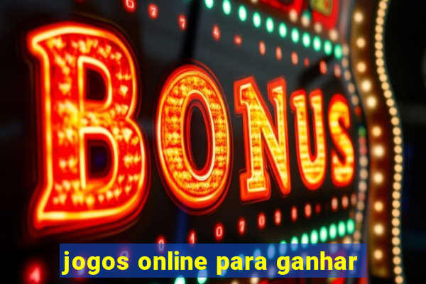 jogos online para ganhar