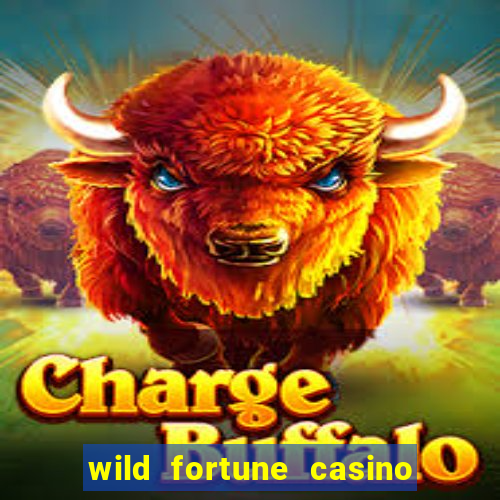 wild fortune casino online gambling