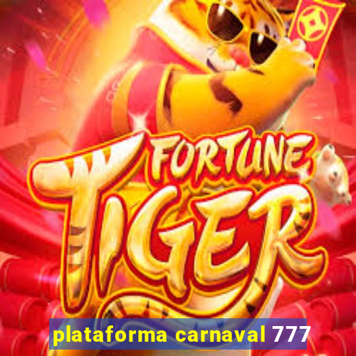 plataforma carnaval 777