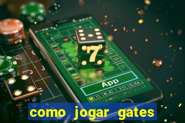 como jogar gates of olympus