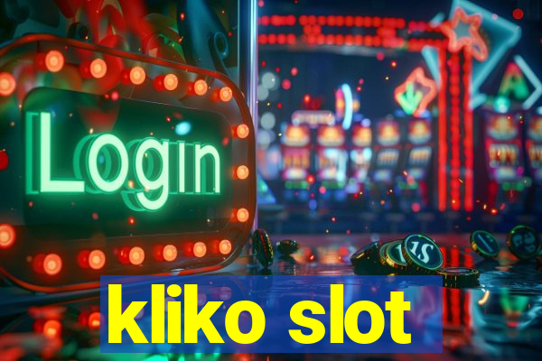 kliko slot