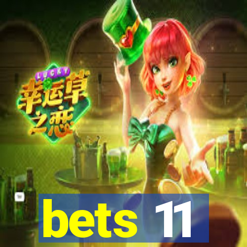 bets 11