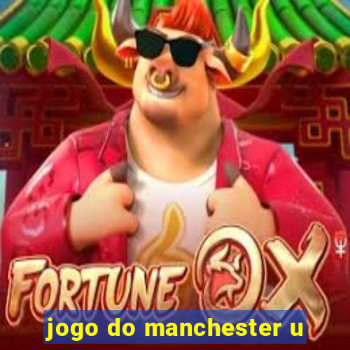 jogo do manchester u