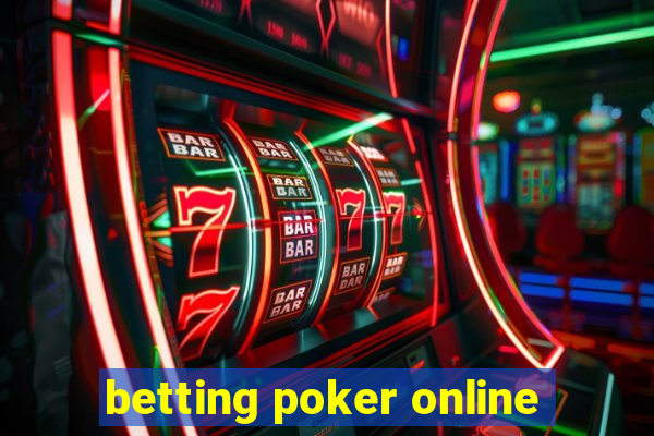 betting poker online