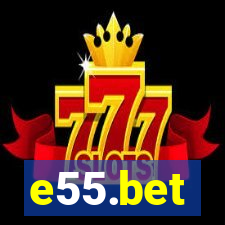 e55.bet