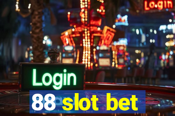 88 slot bet