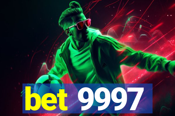 bet 9997