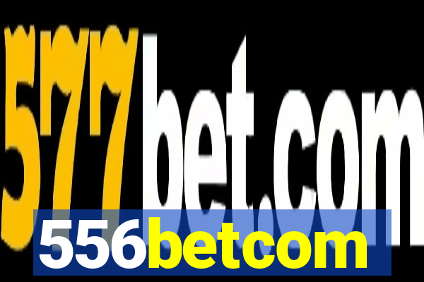 556betcom