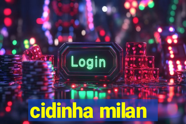 cidinha milan