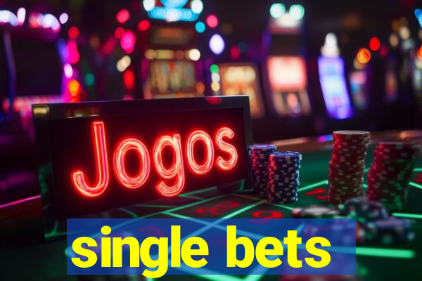 single bets