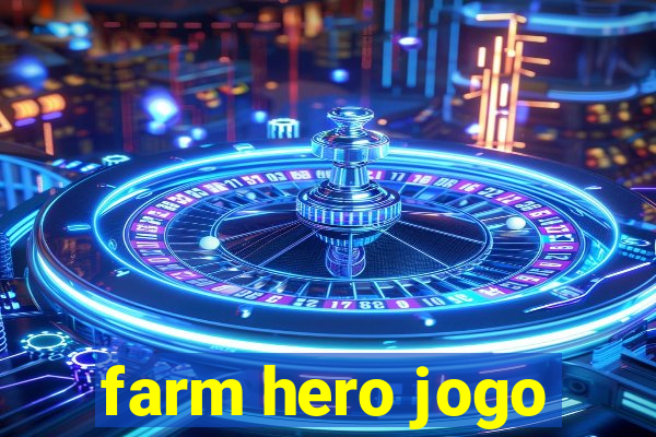 farm hero jogo