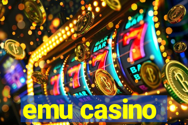 emu casino